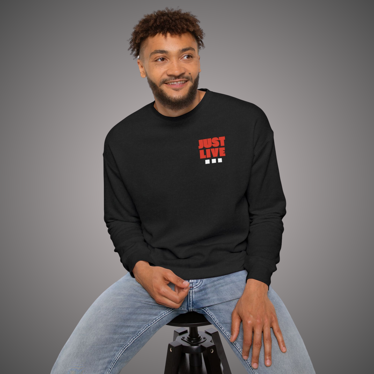 Just Live Sweatshirt