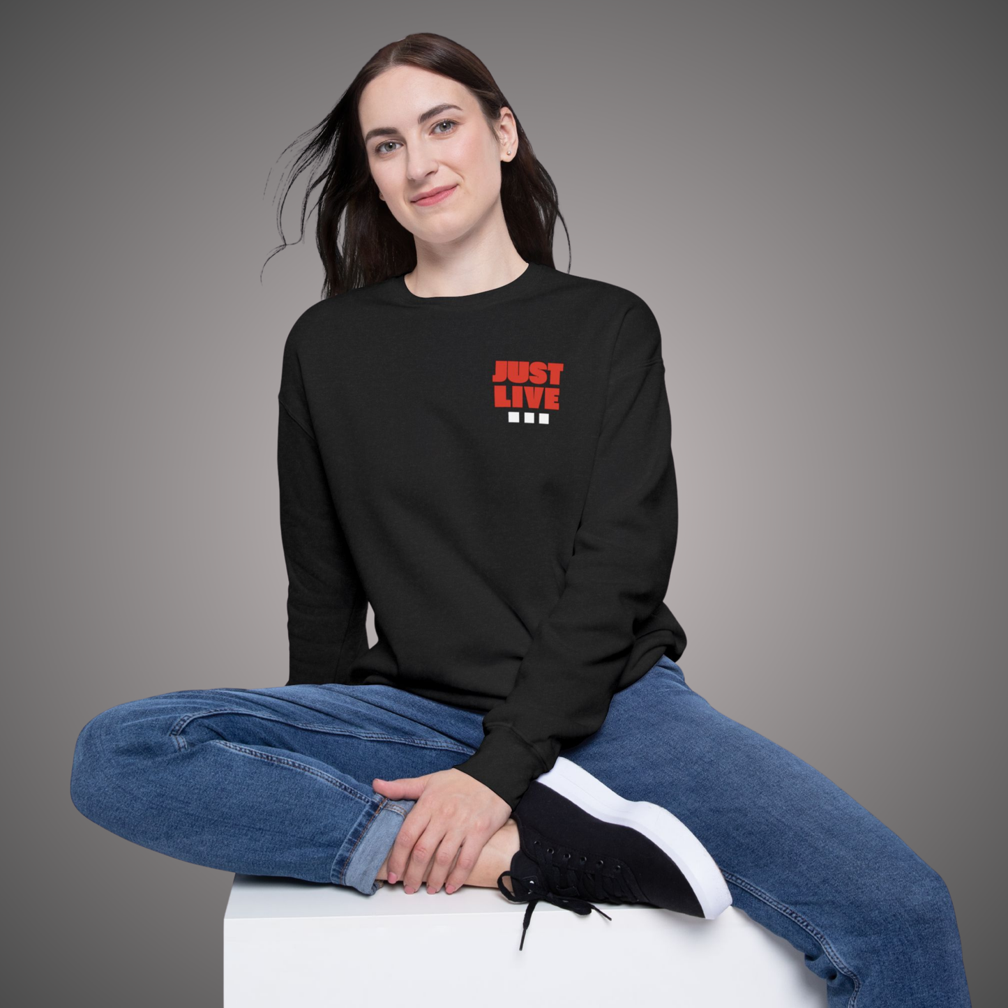Just Live Sweatshirt