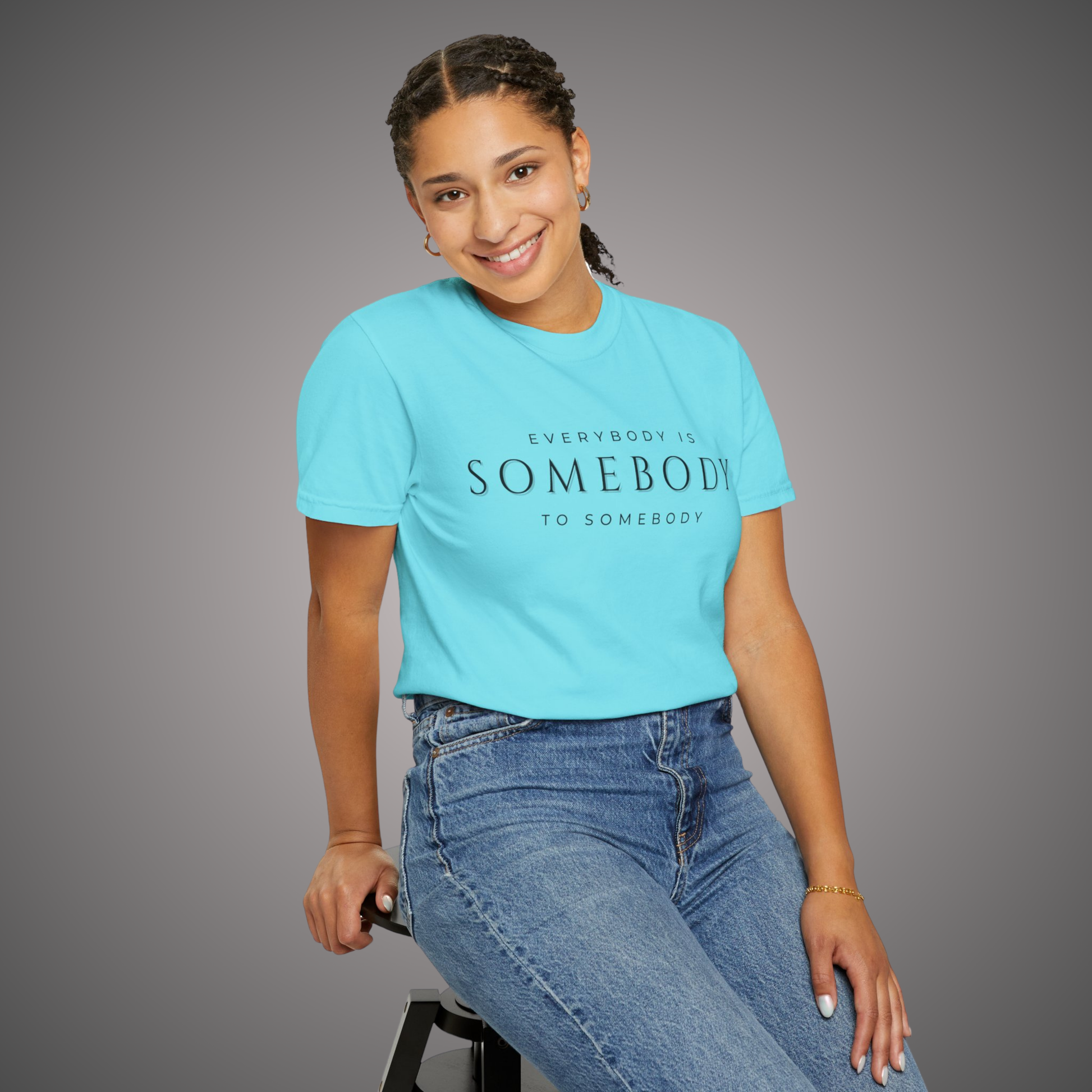 Everybody is Somebody