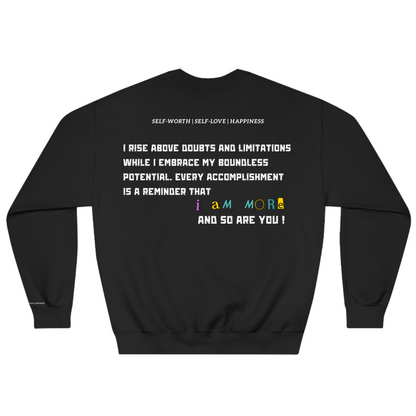 i aM MORe Sweatshirt (BLACK)