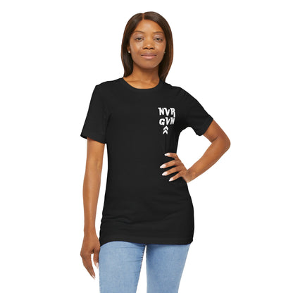 Never Giving Up motivational Tee