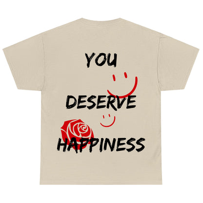 You Deserve Happiness Tee (SAND)