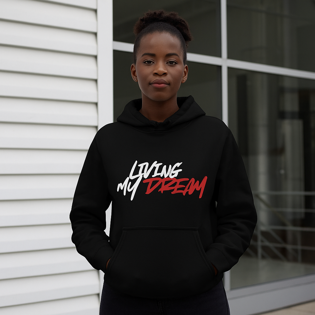 Living My Dream Hoodie