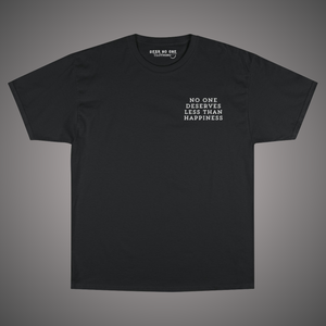 You Deserve Happiness Tee