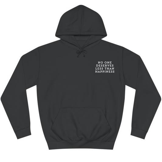 You Deserve Happiness Hoodie (Black)