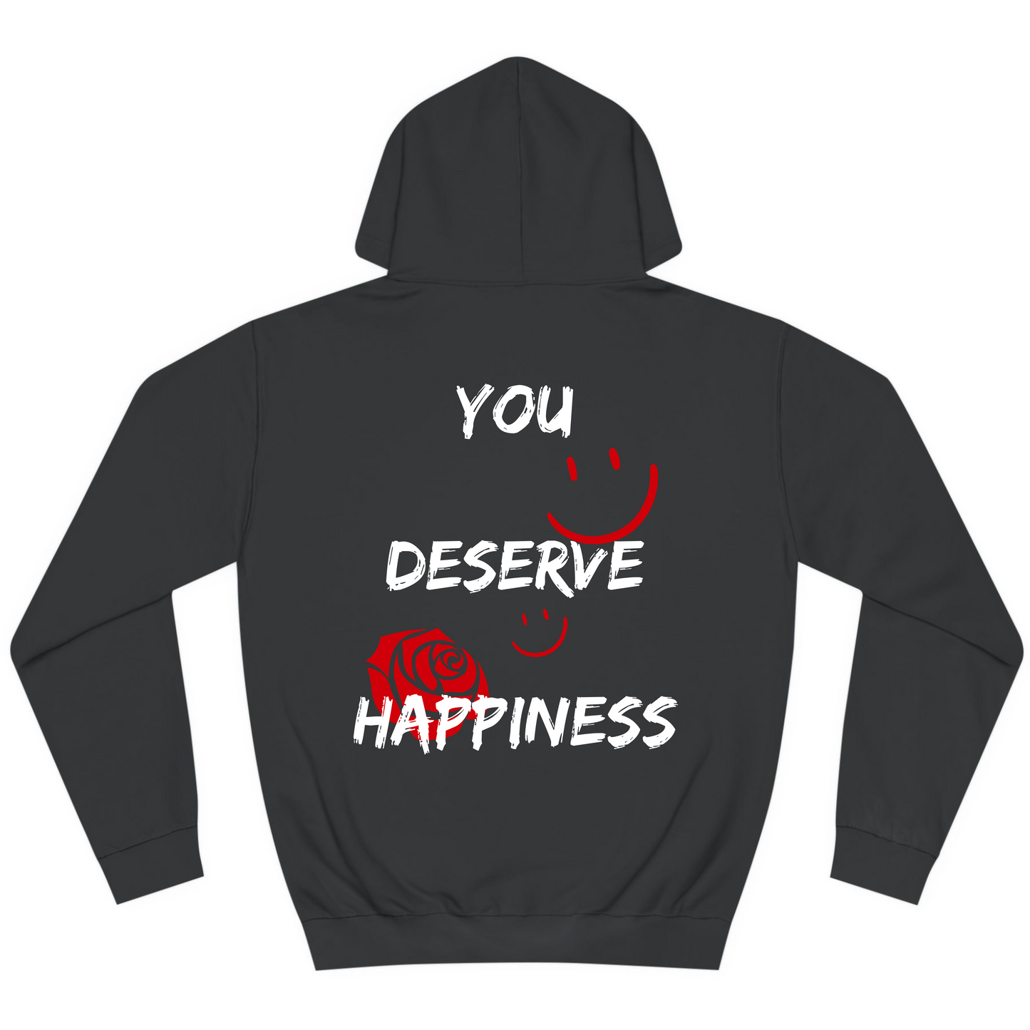 You Deserve Happiness Hoodie (Black)