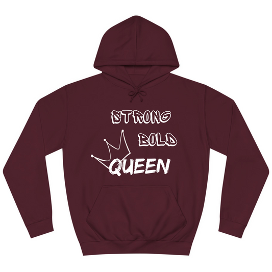 STRONG BOLD QUEEEN HOODIE