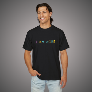 i aM MoRE Tee