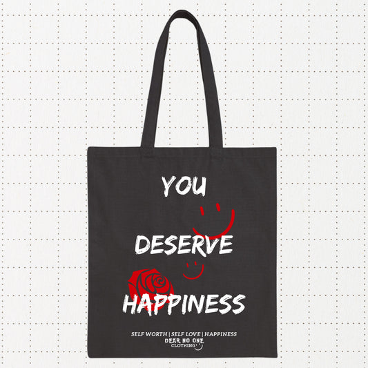 You Deserve Happiness Tote