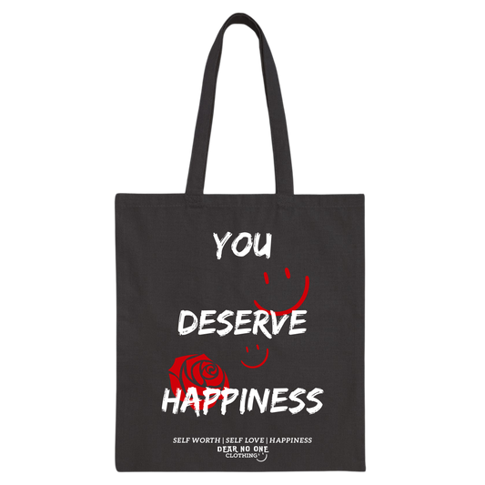 You Deserve Happiness Tote